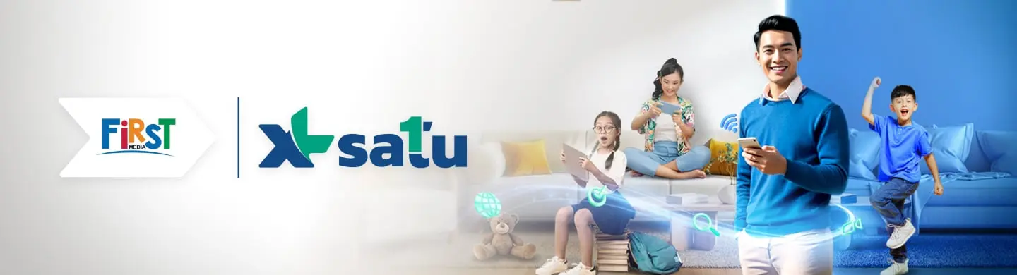 First Media x XL SATU - Internet Keluarga Terlengkap Bekasi Jakarta Bogor